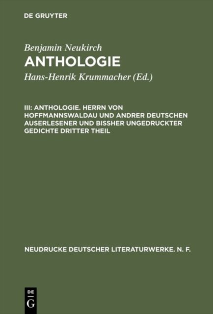 Anthologie, III, Anthologie. Herrn von Hoffmannswaldau und andrer Deutschen auserlesener und bißher ungedruckter Gedichte dritter Theil
