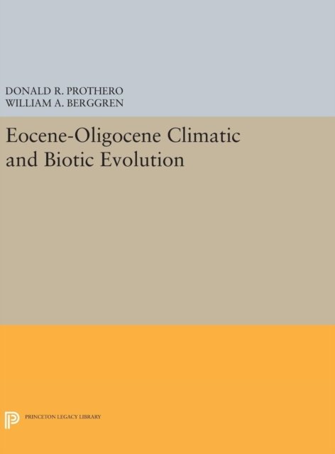 Eocene–Oligocene Climatic and Biotic Evolution