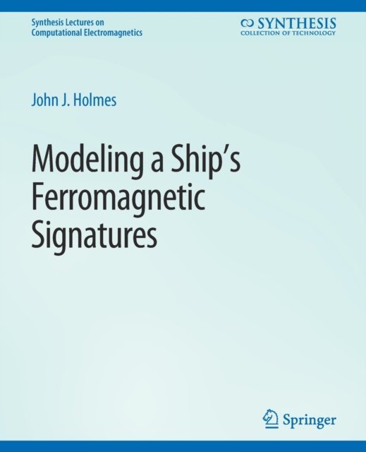 Modeling a Ship''s Ferromagnetic Signatures