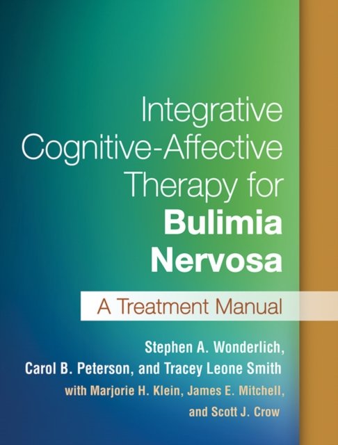 Integrative Cognitive-Affective Therapy for Bulimia Nervosa