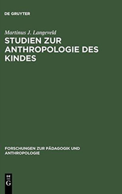 Studien Zur Anthropologie Des Kindes