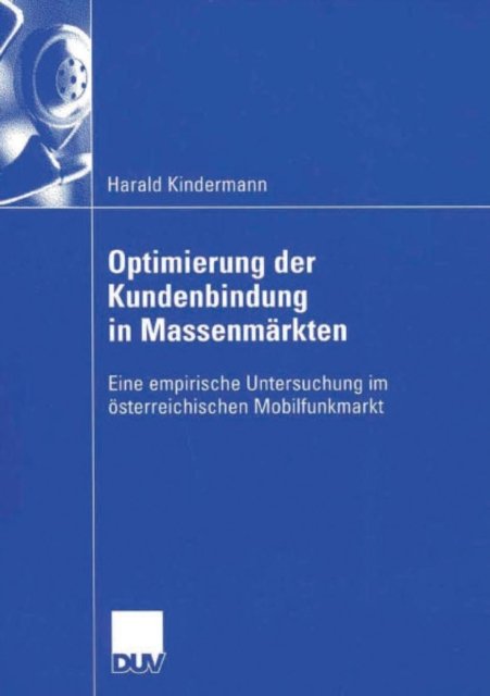 Optimierung Der Kundenbindung in Massenmarkten