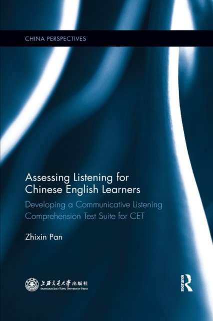Assessing Listening for Chinese English Learners