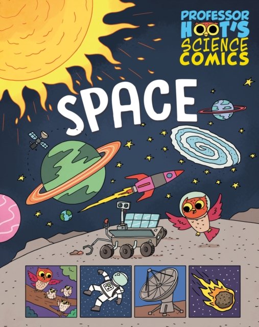 Professor Hoot''s Science Comics: Space