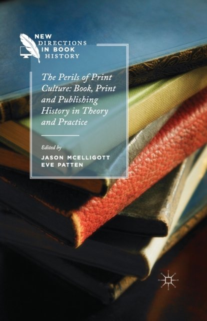 The Perils of Print Culture