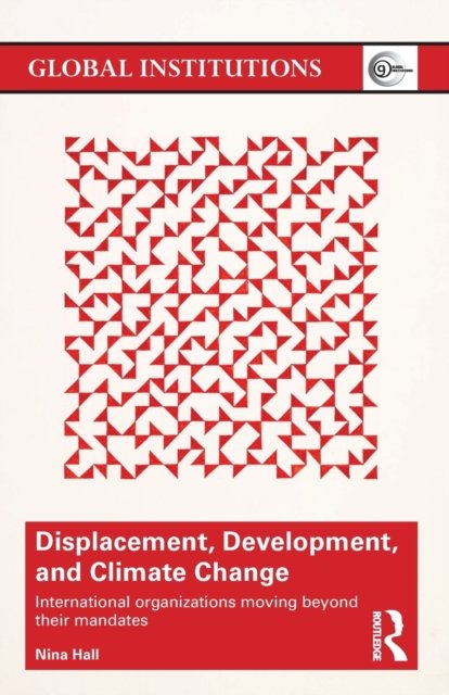 Displacement, Development, and Climate Change