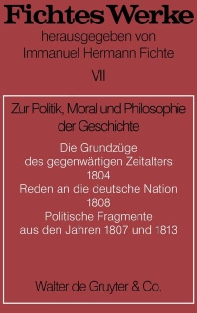 Zur Politik, Moral Und Philosophie Der Geschichte
