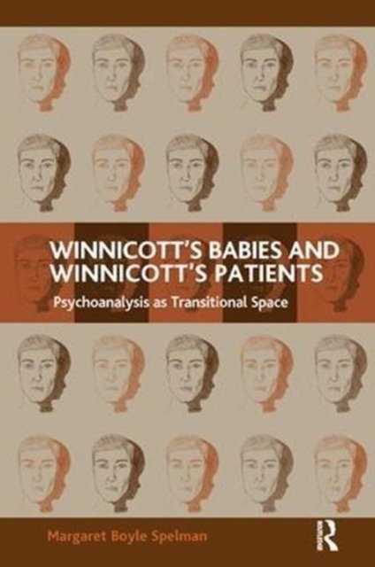 Winnicott''s Babies and Winnicott''s Patients