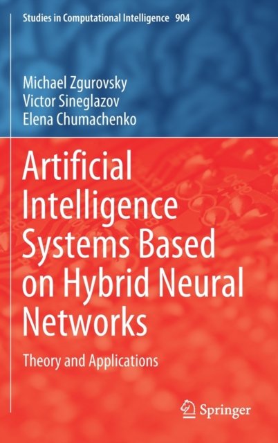 Artificial Intelligence Systems Based on Hybrid Neural Networks