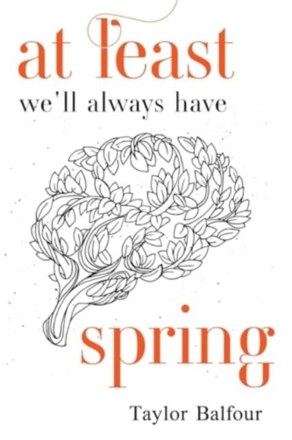 At Least We'll Always Have Spring