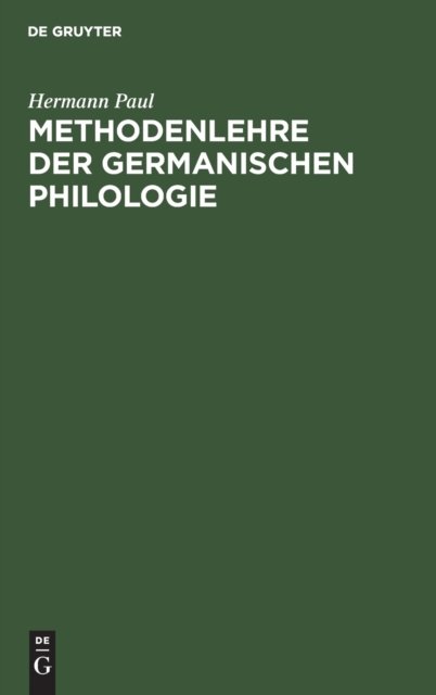Methodenlehre der germanischen Philologie