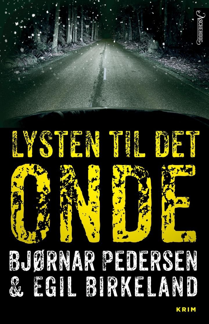 Lysten til det onde - kriminalroman