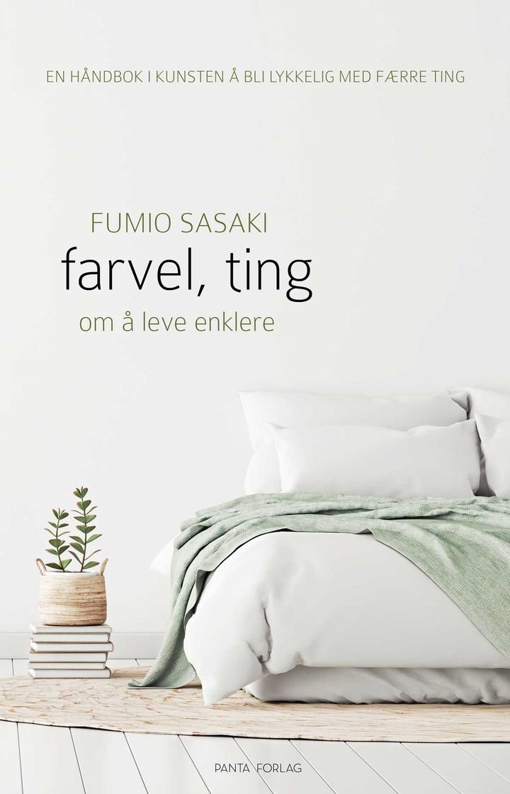 Farvel, ting - den japanske kunsten å bli lykkelig med færre ting