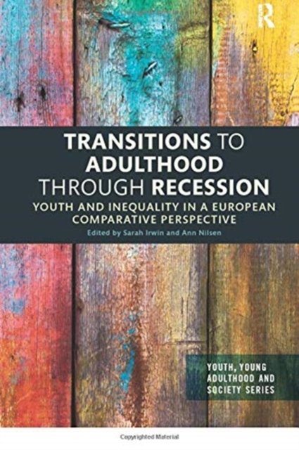 Transitions to Adulthood Through Recession