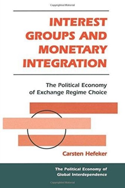 Interest Groups And Monetary Integration