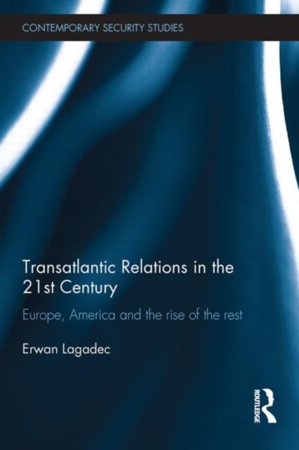 Transatlantic Relations in the 21st Century