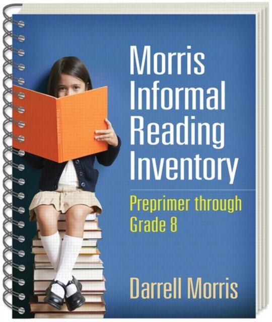 Morris Informal Reading Inventory, (Wire-Bound Paperback)