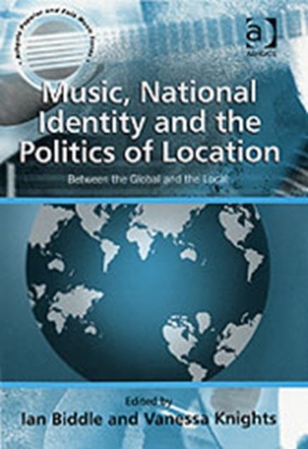 Music, National Identity and the Politics of Location
