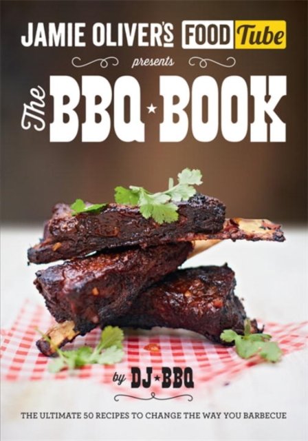 Jamie''s Food Tube: The BBQ Book