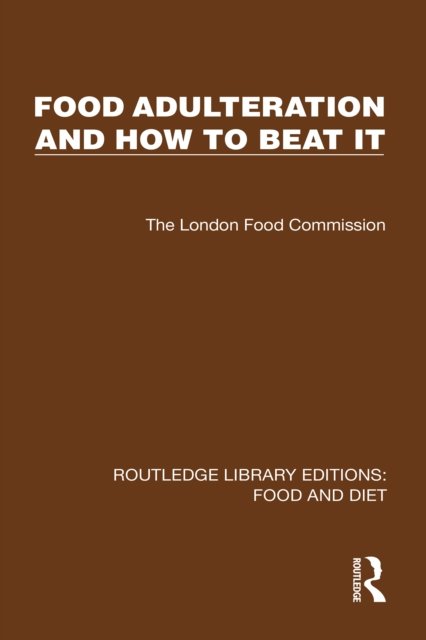 Food Adulteration and How to Beat It