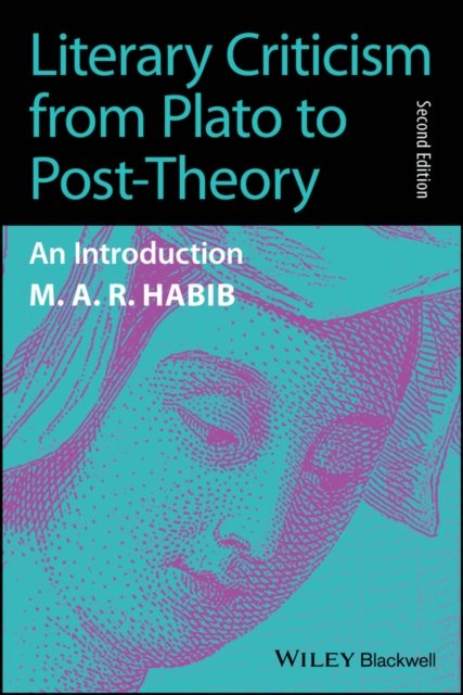 Literary Criticism from Plato to the Present