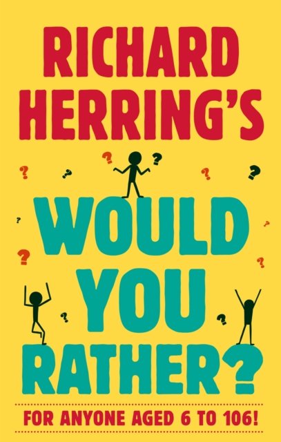 Richard Herring''s Would You Rather?