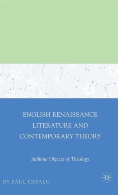 English Renaissance Literature and Contemporary Theory