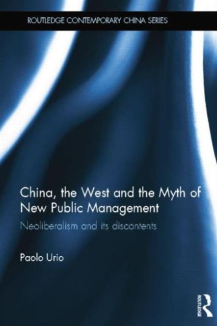 China, the West and the Myth of New Public Management