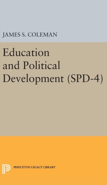 Education and Political Development. (SPD–4), Volume 4