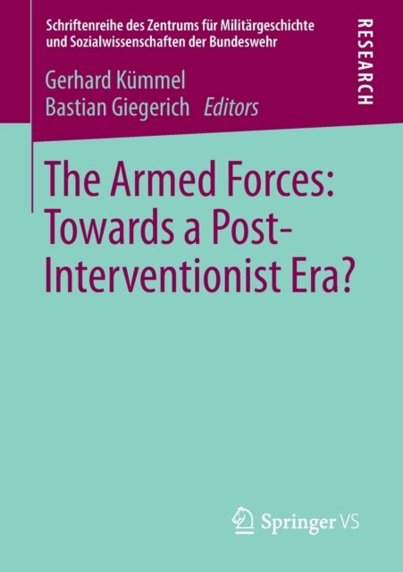 The Armed Forces: Towards a Post-Interventionist Era?
