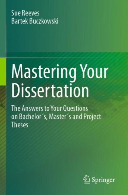 Mastering Your Dissertation