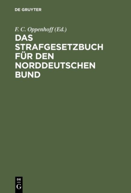 Das Strafgesetzbuch fur den Norddeutschen Bund