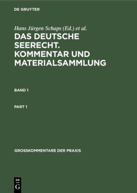 deutsche Seerecht. Kommentar und Materialsammlung. Band 1