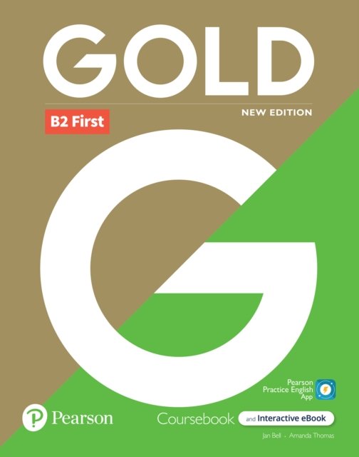 Gold 6e B2 First Student''s Book with Interactive eBook, Digital Resources and App