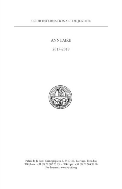 Yearbook of the International Court of Justice 2017-2018 (English/French Edition)