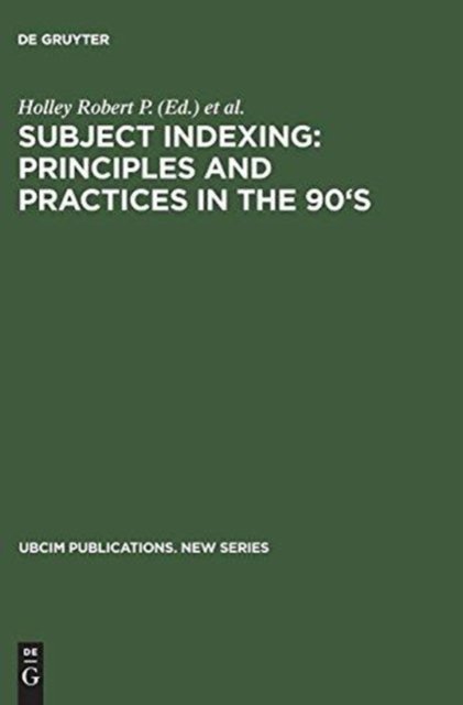 Subject Indexing: Principles and Practices in the 90's