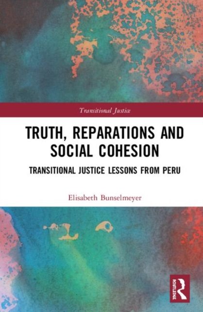 Truth, Reparations and Social Cohesion