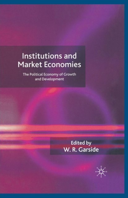 Institutions and Market Economies