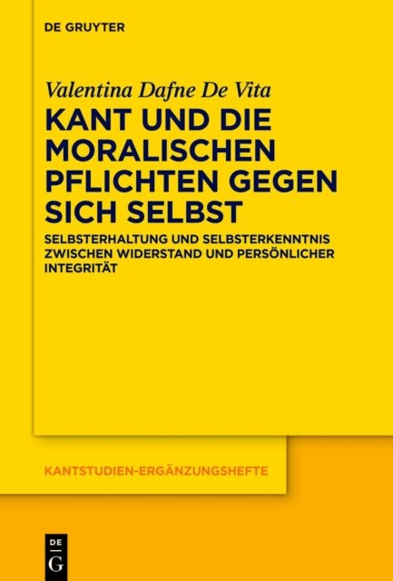 Kant Und Die Moralischen Pflichten Gegen Sich Selbst