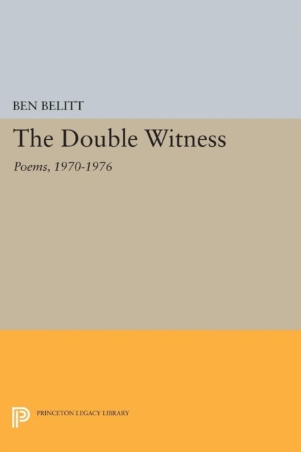 The Double Witness – Poems: 1970–1976