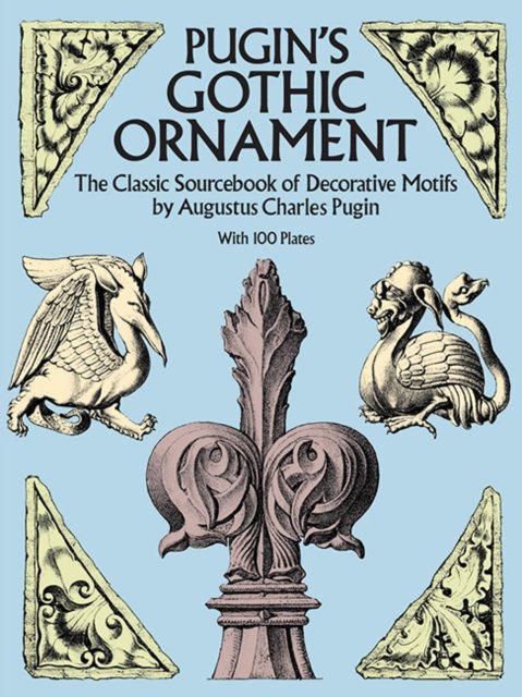 Pugin's Gothic Ornament