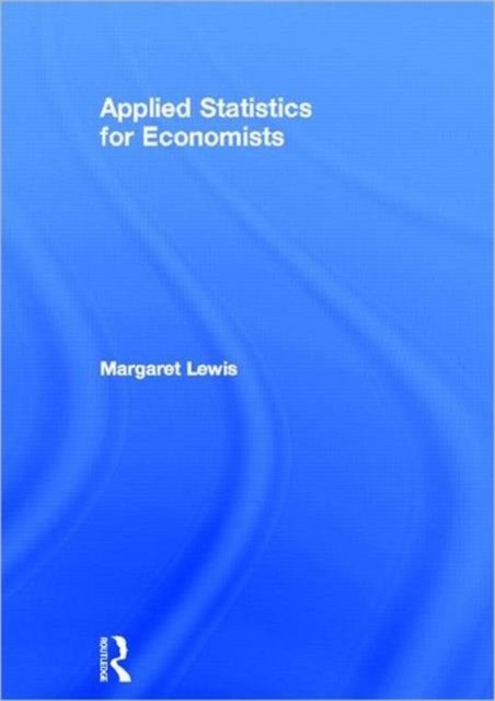 Applied Statistics for Economists