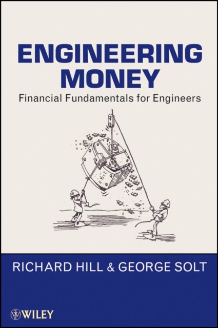 Engineering Money – Financial Fundamentals for Engineers