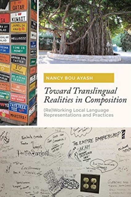 Toward Translingual Realities in Composition