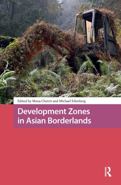 Development Zones in Asian Borderlands