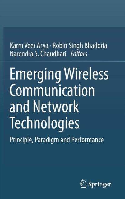 Emerging Wireless Communication and Network Technologies