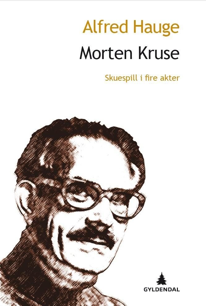 Morten Kruse - skuespill i fire akter