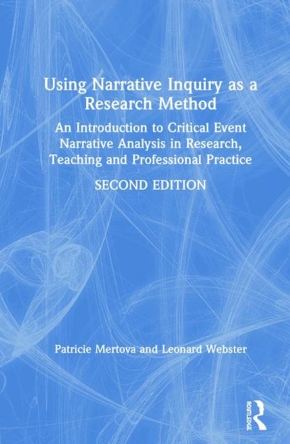 Using Narrative Inquiry as a Research Method