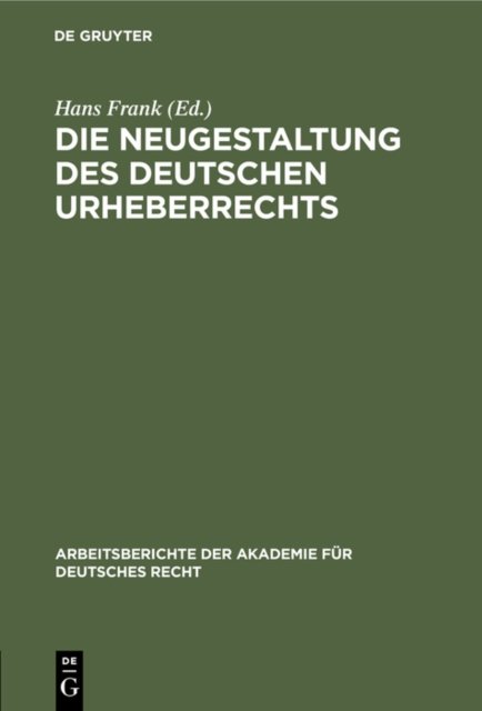Die Neugestaltung Des Deutschen Urheberrechts