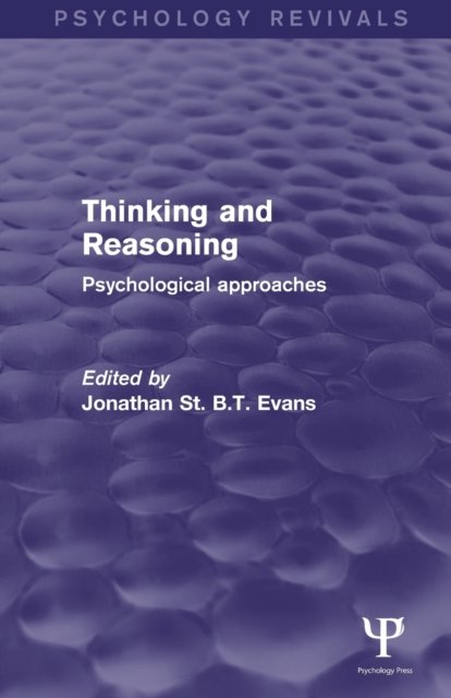 Thinking and Reasoning (Psychology Revivals)